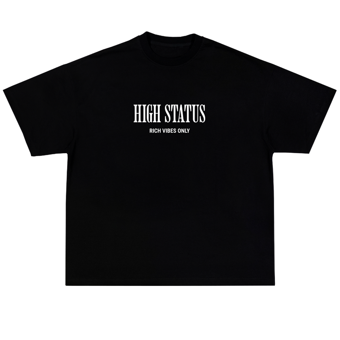 HIGH STATUS "RICH VIBES ONLY" TEE