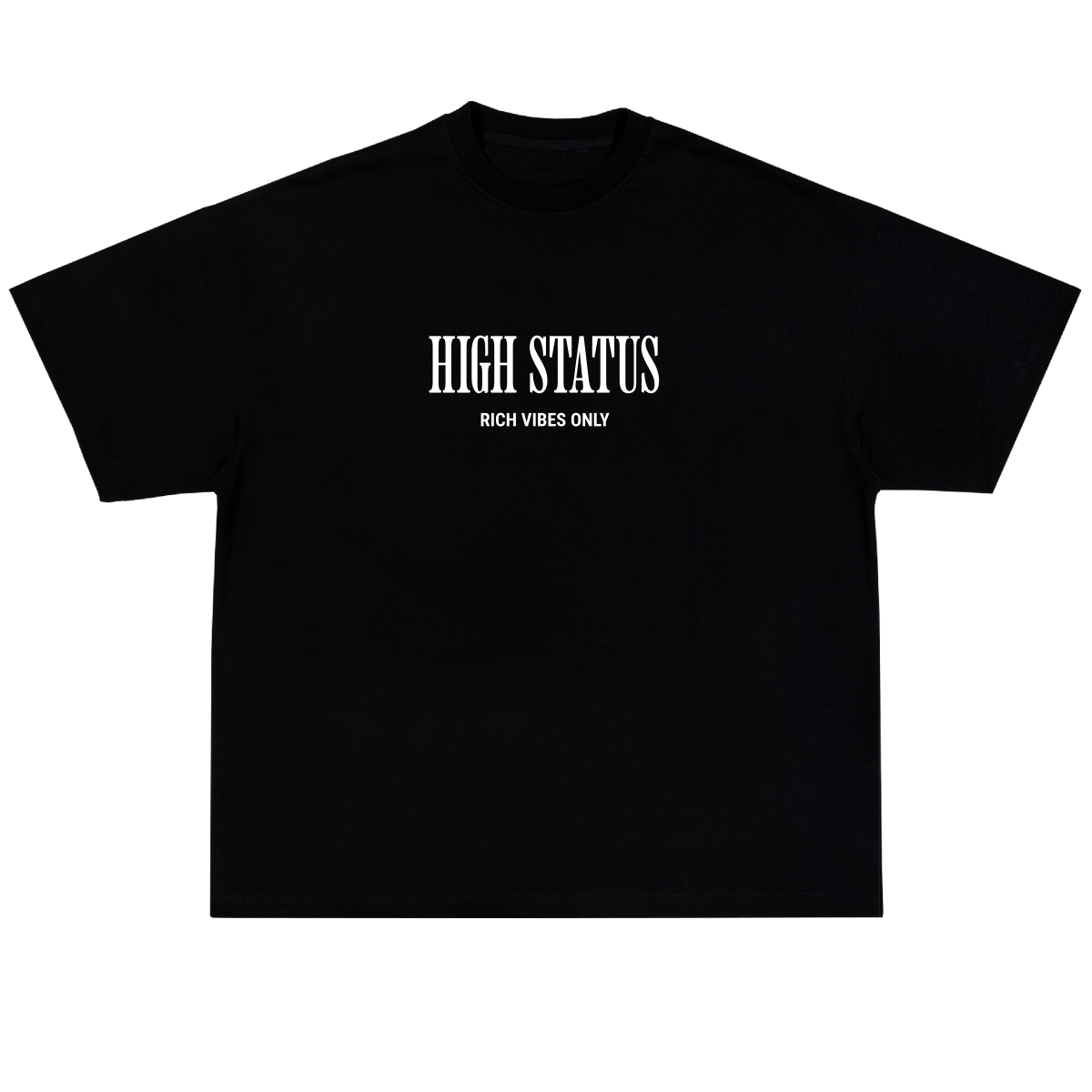 HIGH STATUS "RICH VIBES ONLY" TEE