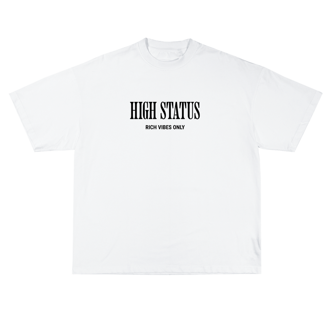 HIGH STATUS "RICH VIBES ONLY" TEE