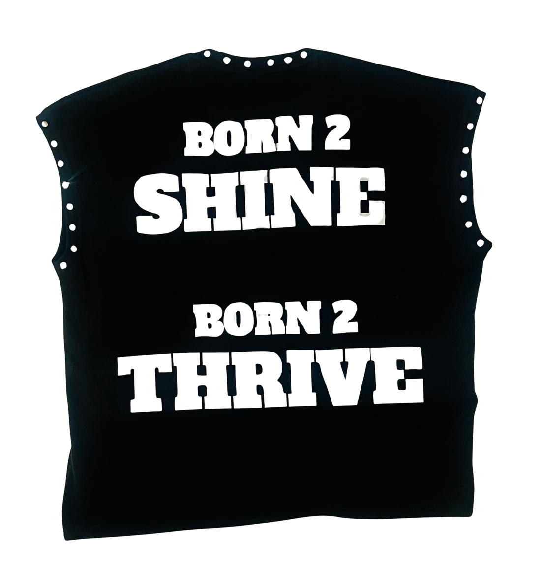 HIGH STATUS "BORN 2 SHINE" CUTOFF SLEEVES TEE