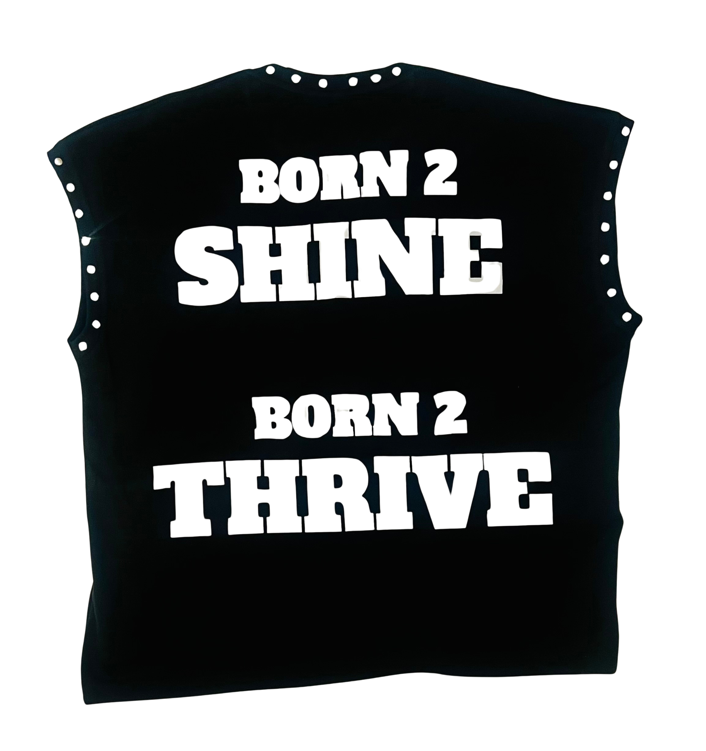 HIGH STATUS &quot;BORN 2 SHINE&quot; CUTOFF SLEEVES TEE