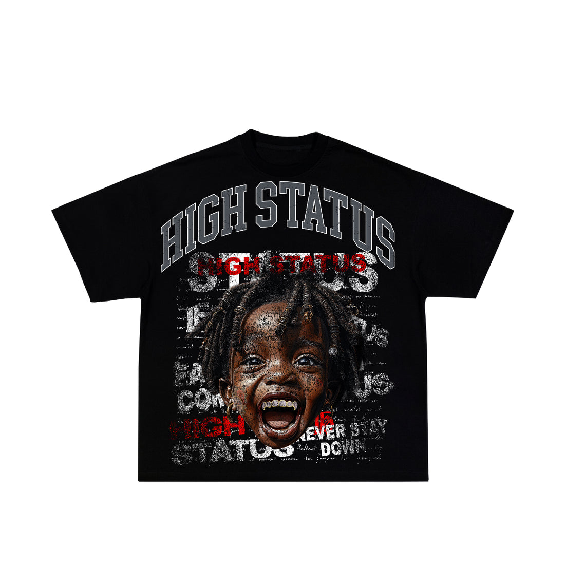 HIGH STATUS "NEVER STAY DOWN" INSPIRATION TEE