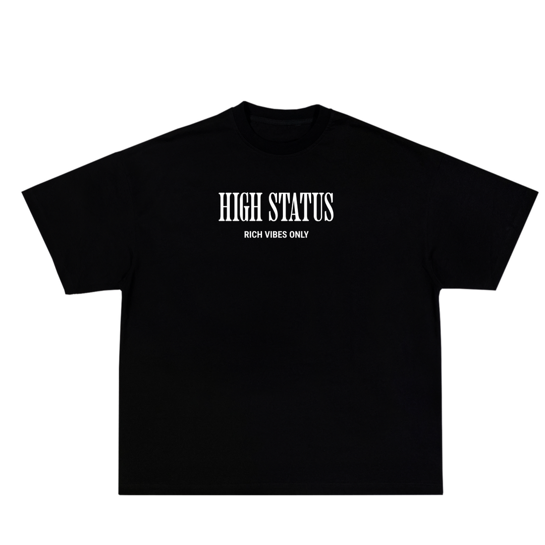 HIGH STATUS "RICH VIBES ONLY" TEE