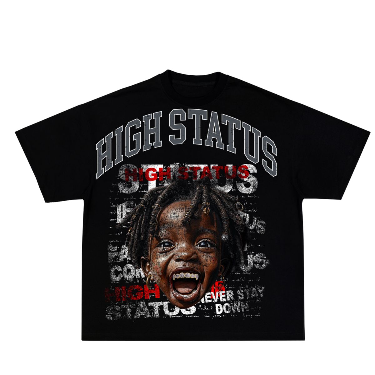 HIGH STATUS "NEVER STAY DOWN" INSPIRATION TEE