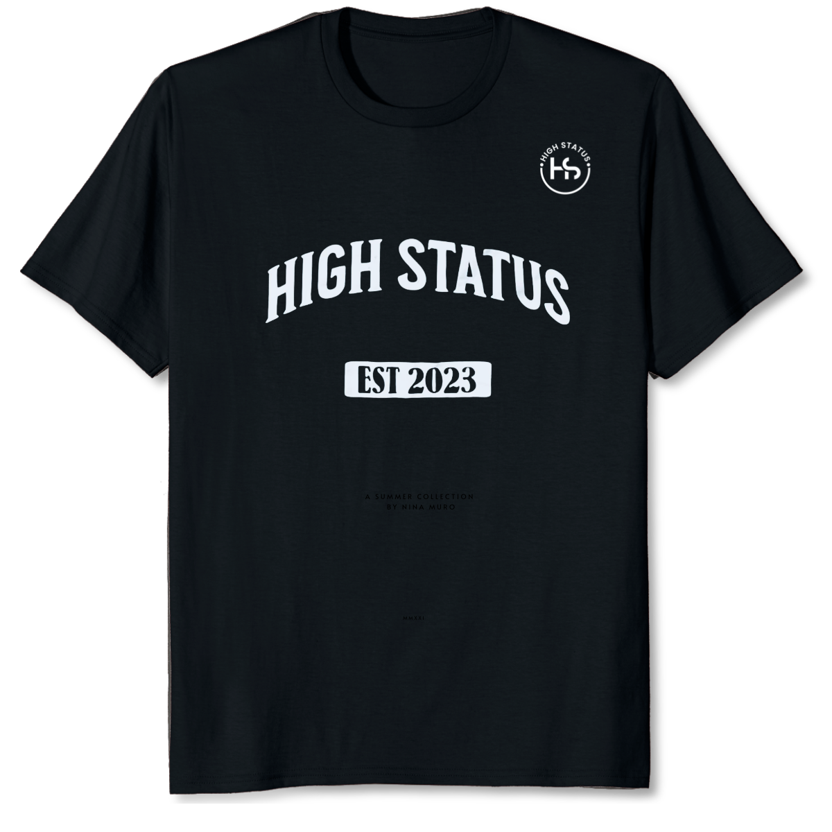 HIGH STATUS EST TEE SHIRT