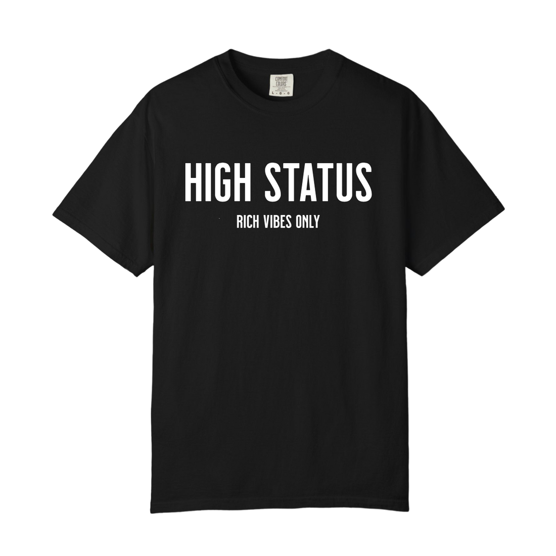 HIGH STATUS &quot;RICH VIBES ONLY&quot; TEE