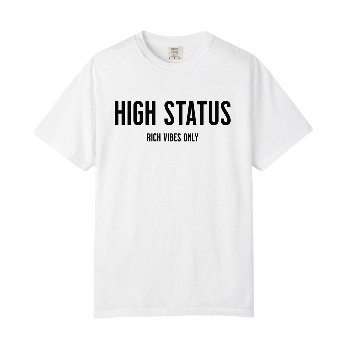 HIGH STATUS &quot;RICH VIBES ONLY&quot; TEE