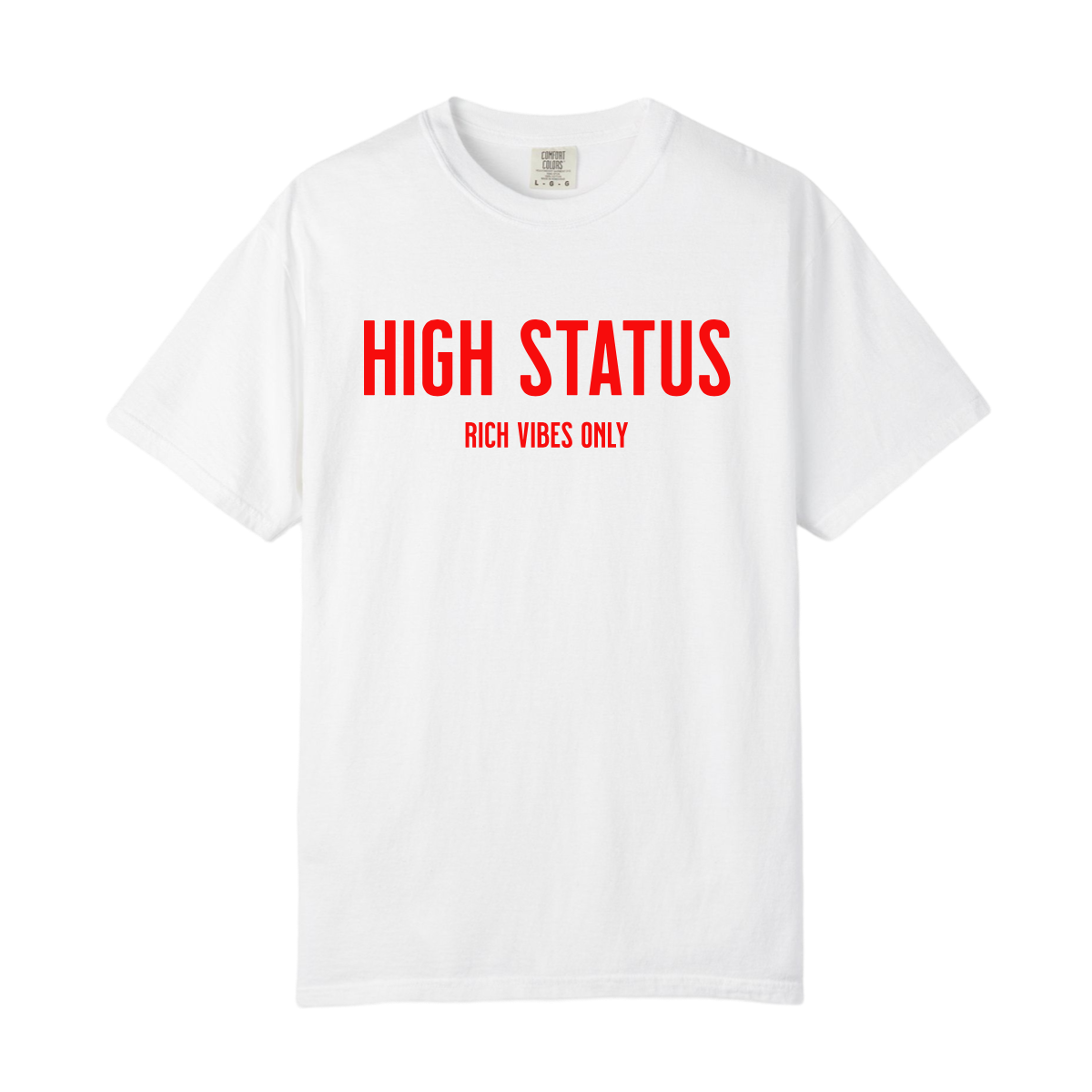 HIGH STATUS &quot;RICH VIBES ONLY&quot; TEE