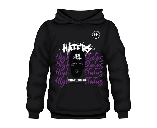 HIGH STATUS "HATTERS GO" HOODIE