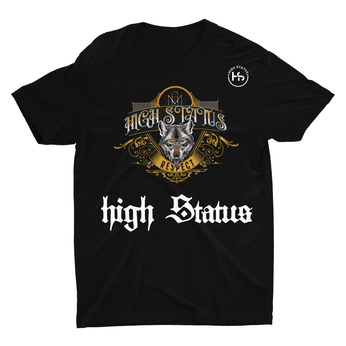 HIGH STATUS RESPECT TEE SHIRT